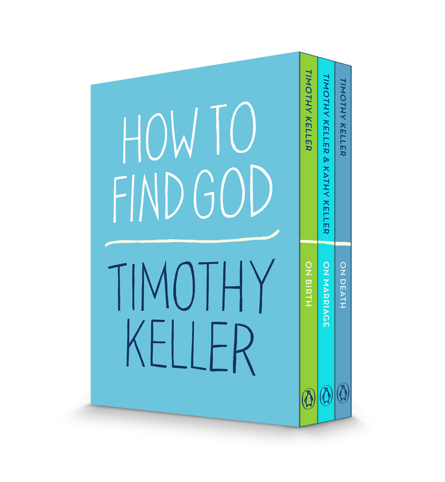 How to Find God 3-Book Boxed Set: On Birth; On Marriage; On Death (How to Find God) - Keller, Timothy - 9780525507550