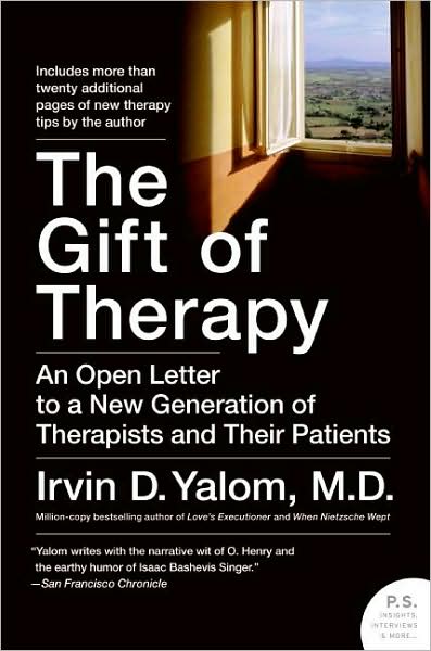The Gift of Therapy: An Open Letter to a New Generation of Therapists and Their Patients (P.S.) Yalom, Irvin cover image