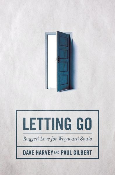 Letting Go: Rugged Love for Wayward Souls Harvey, Dave cover image