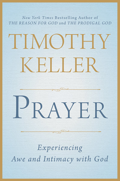 Prayer: Experiencing Awe and Intimacy with God