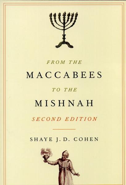 From the Maccabees to the Mishnah, Second Edition