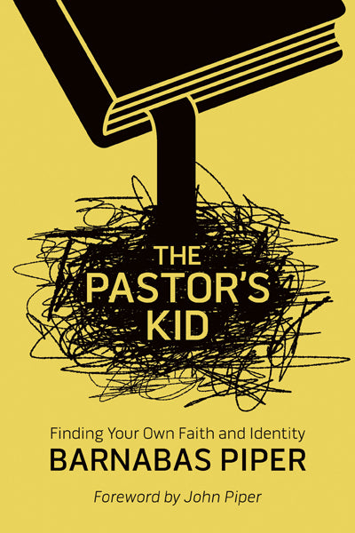 The Pastor's Kid: Finding Your Own Faith and Identity Piper, Barnabas cover image