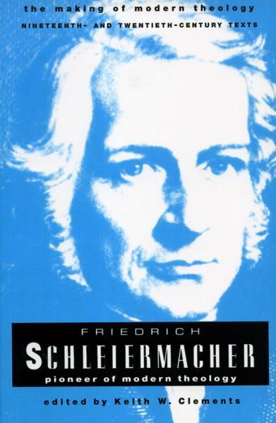 Friedrich Schleiermacher: Pioneer of Modern Theology cover image