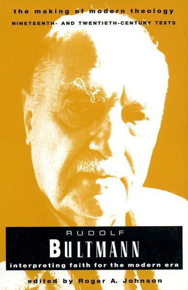 Rudolf Bultmann: Interpreting Faith for the Modern Era cover image