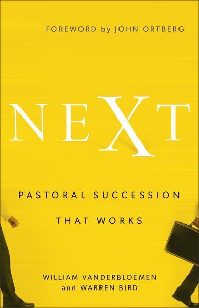 Next: Pastoral Succession That Works Vanderbloemen, William; Bird, Warren cover image