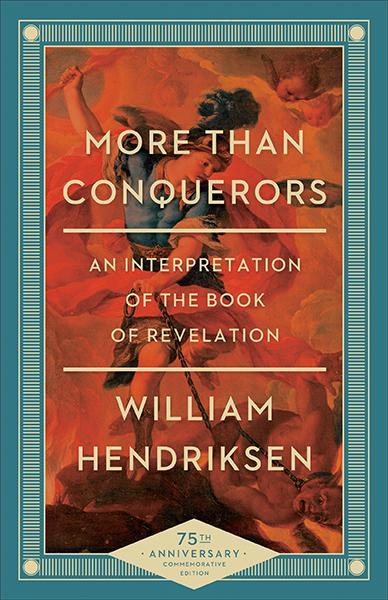 More Than Conquerors (Anniversary) Hendriksen, William cover image