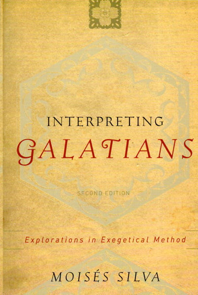 Interpreting Galatians: Explorations in Exegetical Method Silva, Moisés cover image