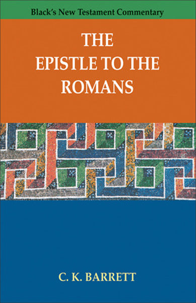 Epistle to the Romans (Revised) (Black's New Testament Commentary (Paperback)) Barrett, C. K cover image