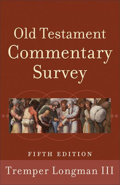 Old Testament Commentary Survey (5th Edition) Longman, Tremper III cover image