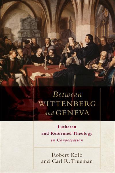 Between Wittenberg and Geneva: Lutheran and Reformed Theology in Conversation Kolb, Robert; Trueman, Carl cover image
