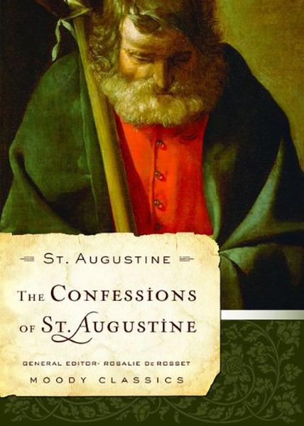 The Confessions of St. Augustine: Books One to Ten (Moody Classics)