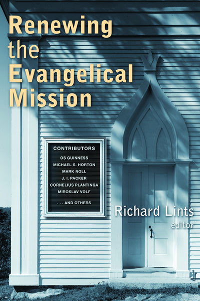 Renewing the Evangelical Mission Lints, Richard cover image
