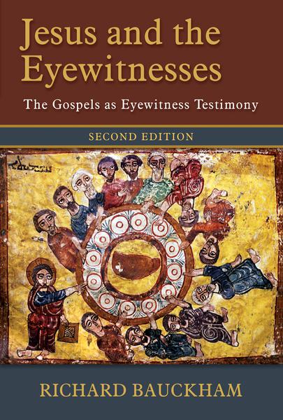 Jesus and the Eyewitnesses: The Gospels as Eyewitness Testimony Bauckham, Richard cover image