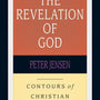 The Revelation of God (Contours of Christian Theology) Jensen, Peter 9780830815388 cover image