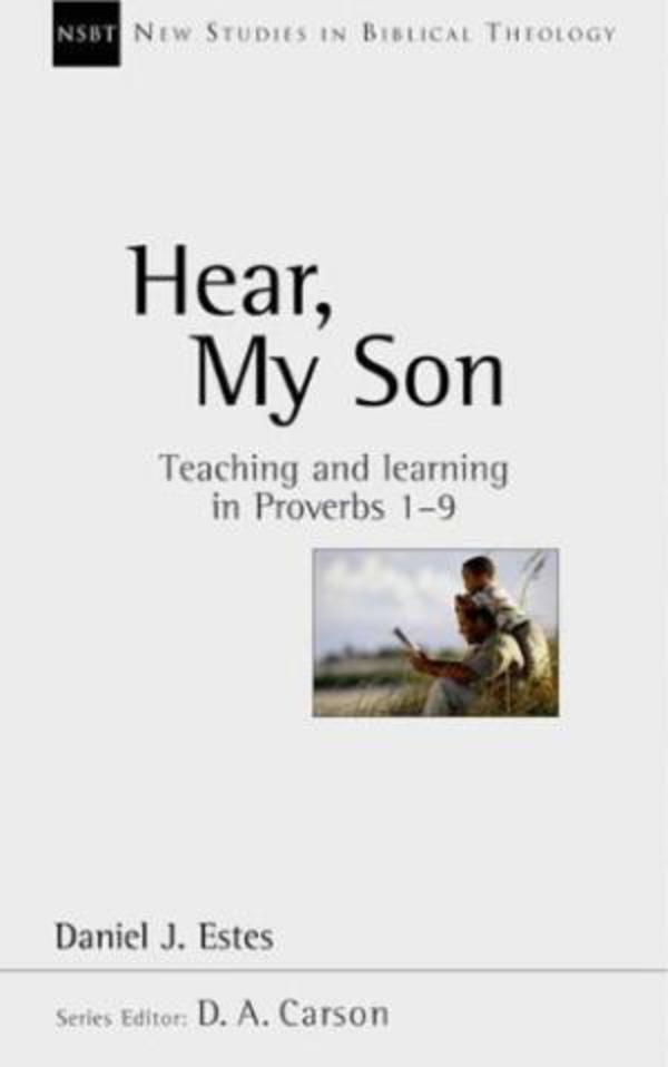 hear my son proverbs nsbt daniel estes cover image