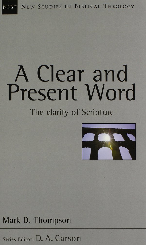 clear present word clarity scripture nsbt mark thompson cover image