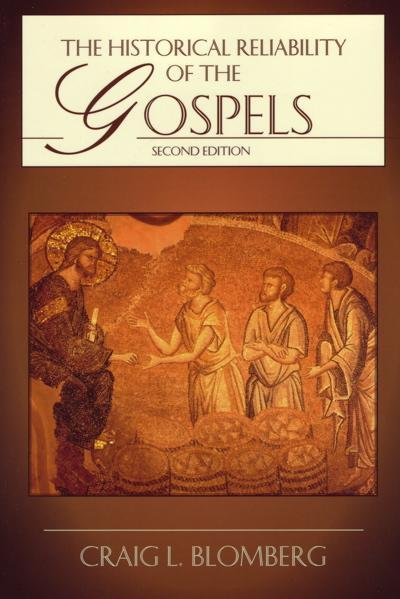 The Historical Reliability of the Gospels