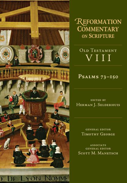 Psalm 73 150 reformation commentary herman selderhuis cover image