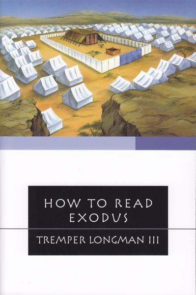 How to Read Exodus, Tremper Longman III, 0830838589, 9780830838585