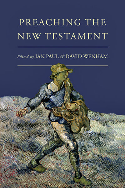 preaching the new testament ian paul and david wenham