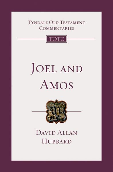 Joel & Amos (Tyndale Commentaries) David Allan Hubbard Cover Image