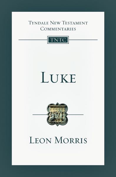 Luke (Tyndale Commentaries) Morris, Leon L. cover image