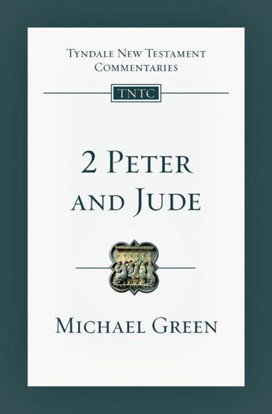 2 Peter and Jude (Tyndale Commentaries) Green, Micael 9780830842483