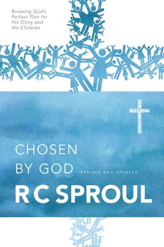 Chosen by God - Sproul, R. C. 9780842313353