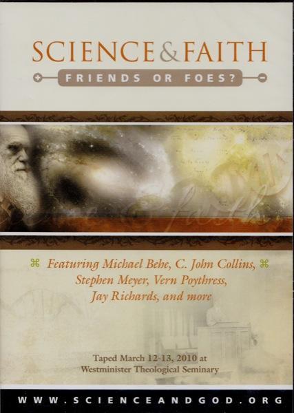 Science and Faith: Friends or Foes? (Westminster Conference DVD)
