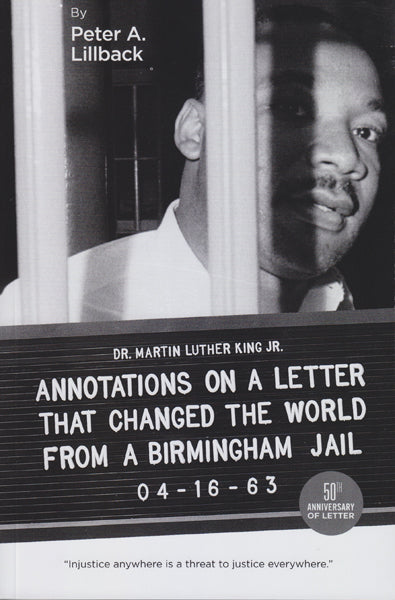 Annotations on a Letter that Changed the World from a Birmingham Jail