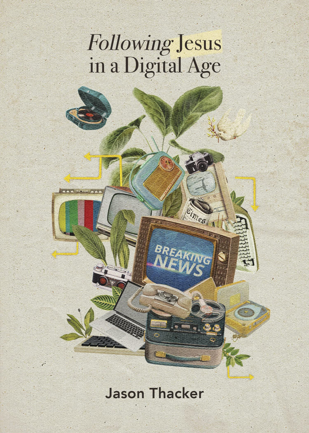 Following Jesus in a Digital Age - Thacker, Jason - 9781087754598