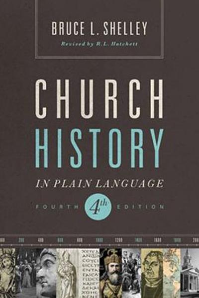 Church History in Plain Language: Fourth Edition