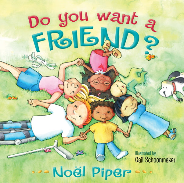 Do You Want a Friend? By Noël Piper cover image (1018202914863)