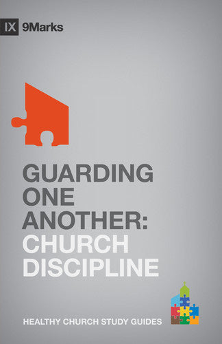 Guarding One Another: Church Discipline (Healthy Church Study Guides) Jamieson, Bobby cover image (1018234535983)