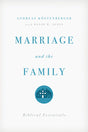 Marriage and the Family: Biblical Essentials Kostenberger, Andreas J.; Jones, David W. cover image (1018238140463)