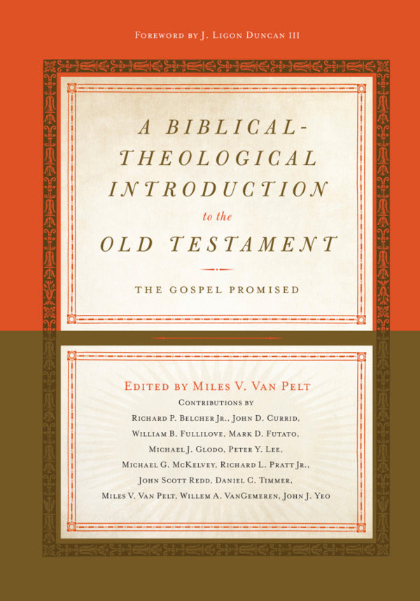 A Biblical-Theological Introduction to the Old Testament: The Gospel Promised (1018244038703)