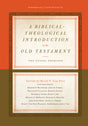 A Biblical-Theological Introduction to the Old Testament: The Gospel Promised (1018244038703)