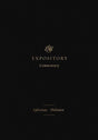 ESV Expository Commentary: Ephesians-Philemon (ESV Bible Expository Commentary) Duguid, Iain M.; Hamilton Jr., James M., Sklar, Jay cover image