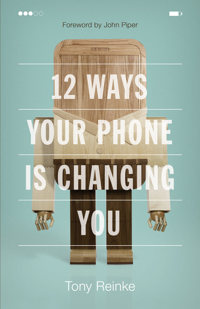 12 Ways Your Phone Is Changing You Reinke Tony cover image (1016863981615)