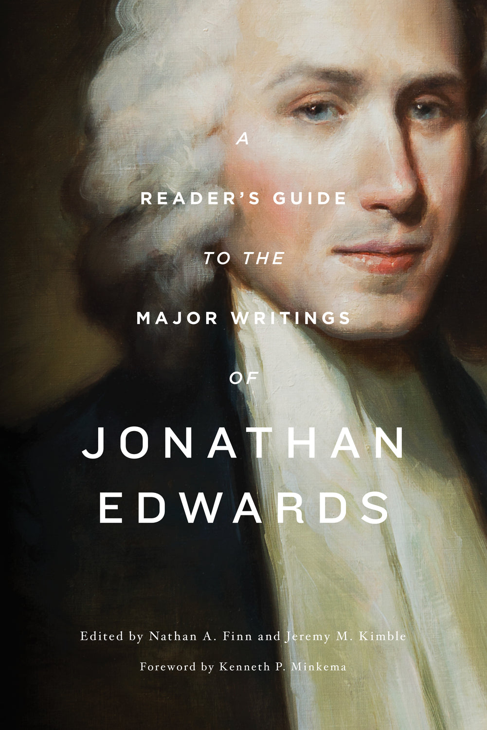 A Reader's Guide to the Major Writings of Jonathan Edwards: "A Reader's Guide"