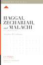 Haggai, Zechariah, and Malachi: A 12-Week Study (Knowing the Bible) Coleman, Stephen M. cover image