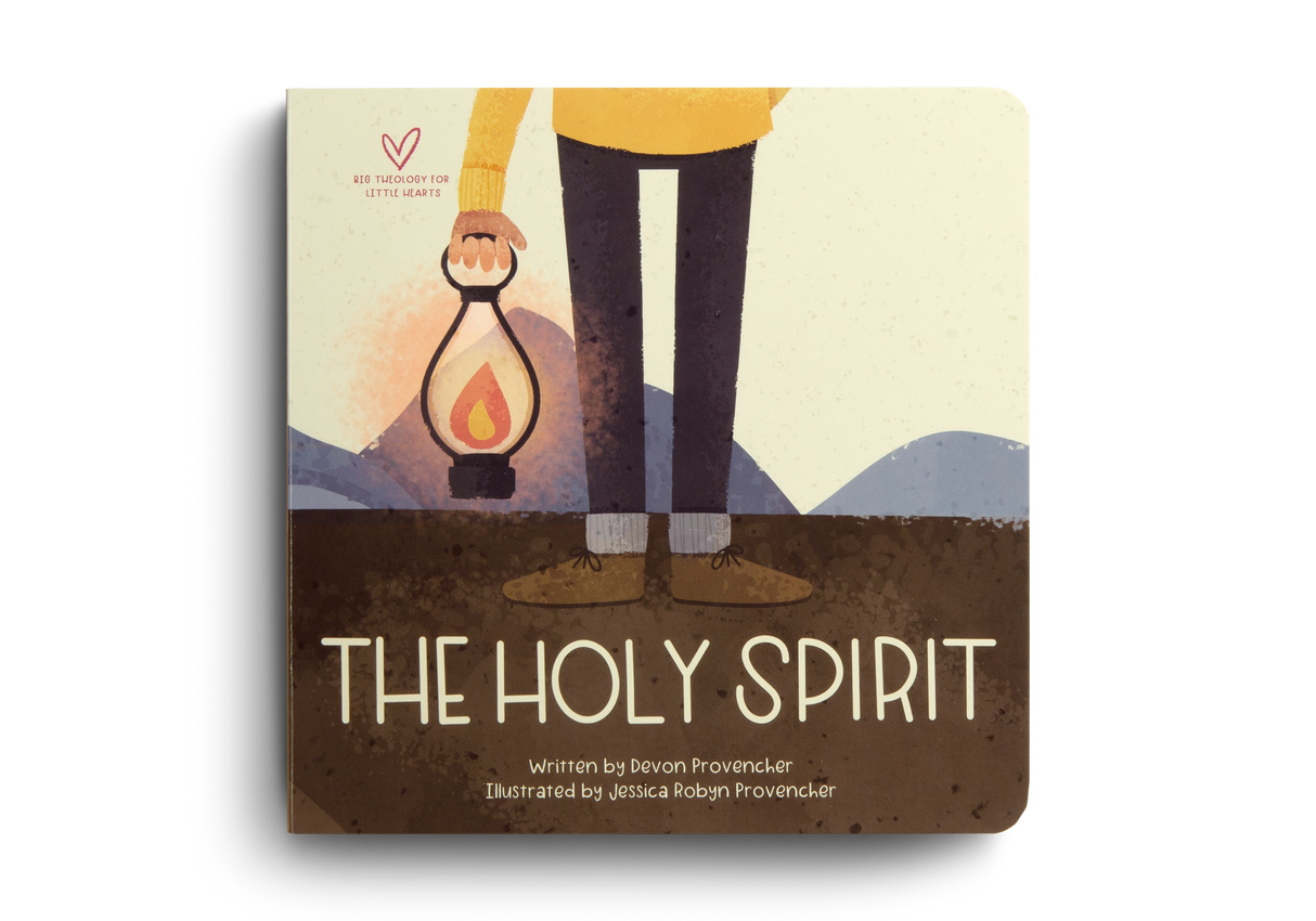 The Holy Spirit (Big Theology for Little Hearts)