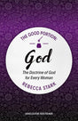 The Good Portion - God: The Doctrine of God for Every Woman (Focus for Women) Stark, Rebecca 9781527101111