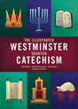 The Illustrated Westminster Shorter Catechism (Colour Books) - Green, Andrew; Nezamurdinov, Sasko; Miniof, Ira (illustrator) - 9781527109025