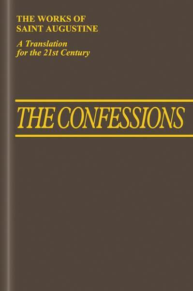 The Confessions (Works of Saint Augustine) Saint Augustine 9781565484689