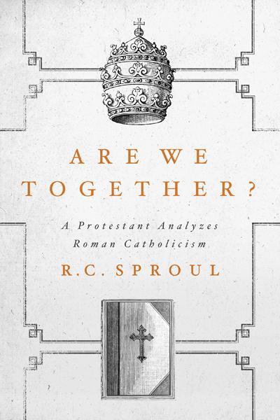 Are We Together?: A Protestant Analyzes Roman Catholicism (Hardcover)