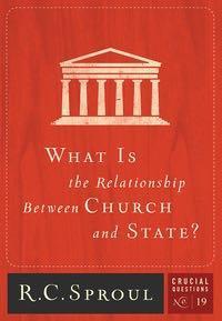 What Is the Relationship Between Church and State (Crucial Questions) Sproul, R. C 9781567693744