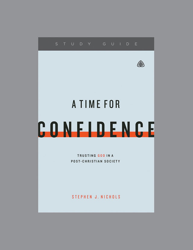 A Time for Confidence: Trusting God in a Post-Christian Society Nichols, Stephen 9781567697551 (1018323861551)