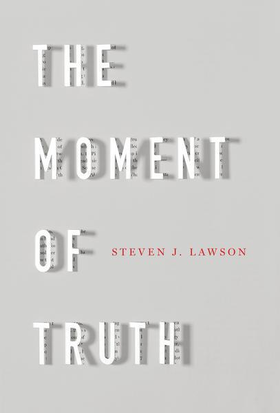 The Moment of Truth Lawson, Steven 9781567698558