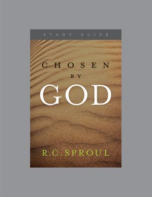 Chosen by God Study Guide , Sproul, R.C. 9781567698626